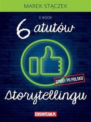 cover image of Sześć atutów storytellingu